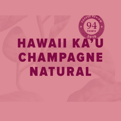 Hawaii Ka'u Champagne Natural